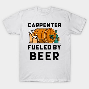 Carpenter Fueled by Beer T-Shirt